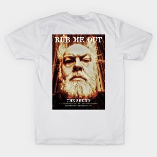 Cover of Rub Me Out By The Shend T-Shirt